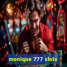 monique 777 slots